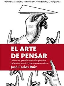 El Arte de Pensar, Jose Carlos Ruiz