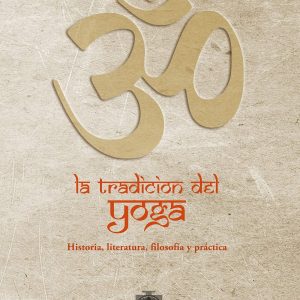 FEUERSTEIN, G. La tradición del yoga